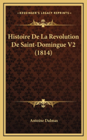 Histoire De La Revolution De Saint-Domingue V2 (1814)