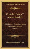 Cristobal Colon Y Alonso Sanchez
