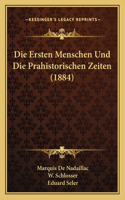 Die Ersten Menschen Und Die Prahistorischen Zeiten (1884)