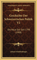 Geschichte Der Schweizerischen Politik V2