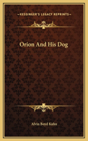 Orion And His Dog