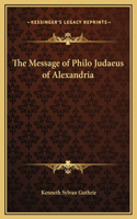 The Message of Philo Judaeus of Alexandria