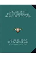 Miracles of the Blessed Virgin Mary (LARGE PRINT EDITION)