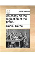 Essay on the Regulation of the Press.