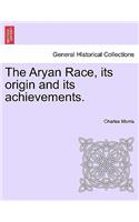 The Aryan Race, Its Origin and Its Achievements.
