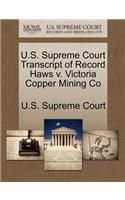 U.S. Supreme Court Transcript of Record Haws V. Victoria Copper Mining Co