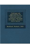 Challenges and Opportunities for Collaboration Between Behavioral Science Consultants and Health Care Leaders - Primary Source Edition