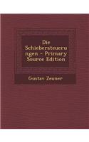 Die Schiebersteuerungen - Primary Source Edition: (German)