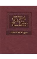 Nehalem: A Story of the Pacific A.D. 1700... - Primary Source Edition