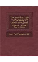How Numerals Are Read; An Experimental Study of the Reading of Isolated Numerals and Numerals in Arithmetic Problems - Primary Source Edition