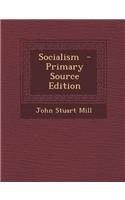 Socialism - Primary Source Edition: (English)