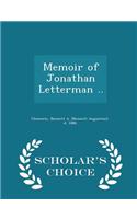 Memoir of Jonathan Letterman .. - Scholar's Choice Edition