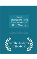 Best Thoughts and Discourses of D.L. Moody - Scholar's Choice Edition
