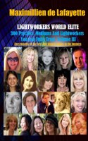 Vol. 3: LIGHTWORKERS WORLD ELITE: 300 Psychics, Mediums and Lightworkers You Can Fully Trust