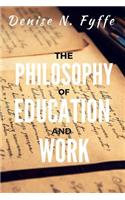 Philosophy of Education and Work