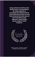 Scope of Soviet Activity in the United States. Hearing Before the Subcommittee to Investigate the Administration of the Internal Security ACT and Other Internal Security Laws of the Committee on the Judiciary, United States Senate, Eighty-Fourth Co