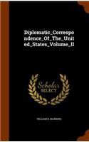 Diplomatic_correspondence_of_the_united_states_volume_ii