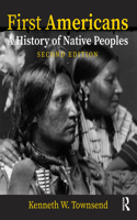 First Americans: A History of Native Peoples, Combined Volume