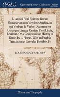 L. ANN I FLORI EPITOME RERUM ROMANARUM C