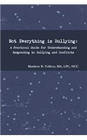 Not Everything is Bullying
