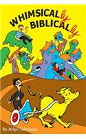 Whimsically Biblically