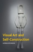 Visual Art and Self-Construction