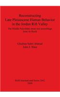 Reconstructing Late Pleistocene Human Behavior in the Jordan Rift Valley: The Middle Paleolithic Stone Tool Assemblage from Ar Rasfa