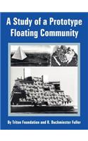 Study of a Prototype Floating Community