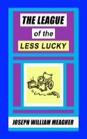 League of the Less Lucky