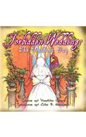 Forbidden Wedding: the Wedding Day