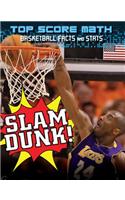 Slam Dunk! Basketball Facts and STATS