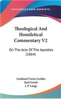 Theological And Homiletical Commentary V2