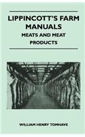 Lippincott's Farm Manuals - Meats and Meat Products