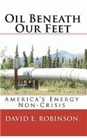 Oil Beneath Our Feet