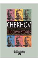 Chekhov: The Comic Stories (Large Print 16pt)
