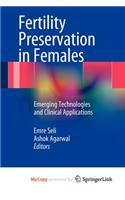 Fertility Preservation in Females