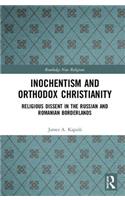 Inochentism and Orthodox Christianity