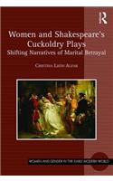 Women and Shakespeare's Cuckoldry Plays