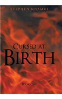 Cursed at Birth