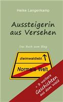 Aussteigerin aus Versehen + Geschichten aus dem Wald