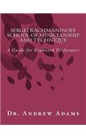 Sergei Rachmaninoff School of Musicianship and Technique