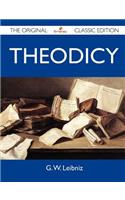 Theodicy - The Original Classic Edition