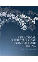 Practical Guide to Global Point-Of-Care Testing