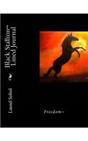 Black stallion Lined Journal: (Fine Art Journals Lovely Enough to Frame Soli Deo Gloria)