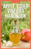 Apple Cider Vinegar Handbook