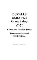 DUVALLS OSHA 1926 CC Crane Safety CC Instructors Manual 2014 Edition