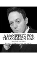 Manifesto For The Common Man