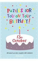 Puzzles for you on your Birthday - 13th October