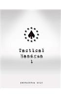 Tactical Handgun 1