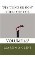 Pheasant tail traditional Fly Tying Session: Volume 43